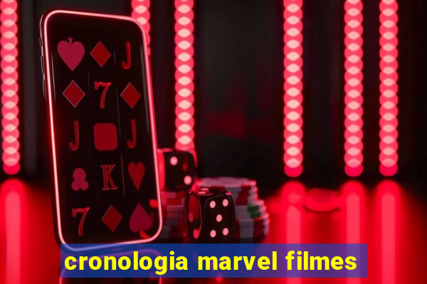 cronologia marvel filmes